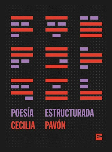 Poesía Estructurada - Cecilia Pavón
