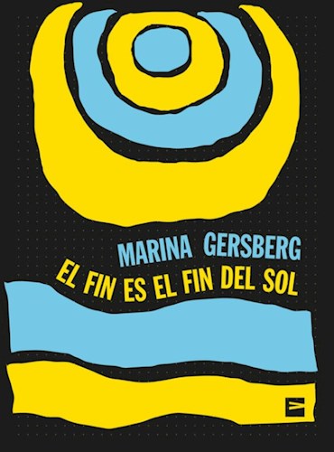 Fin es el fin del sol - Marina Gersberg