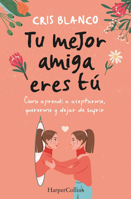 Tu mejor amiga eres tú - Cris Blanco
