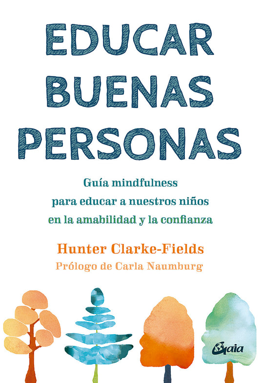 Educar buenas personas - Hunter Clarke-Fields