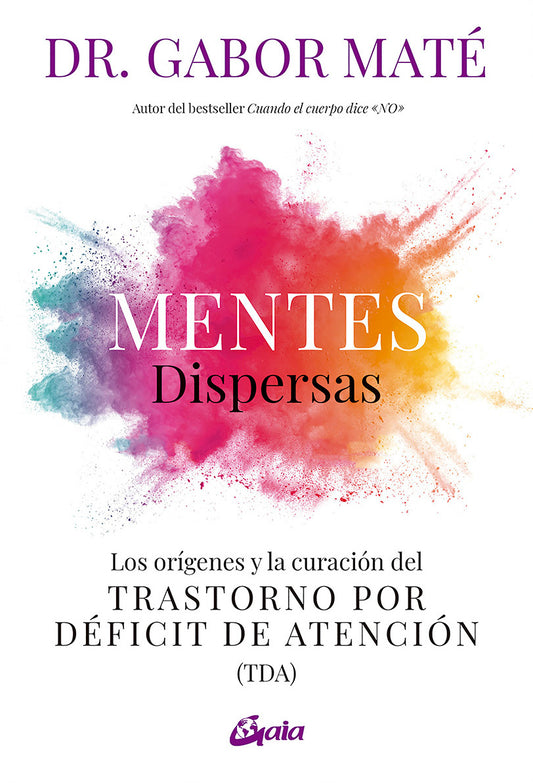 Mentes dispersas - Dr. Gabor Maté