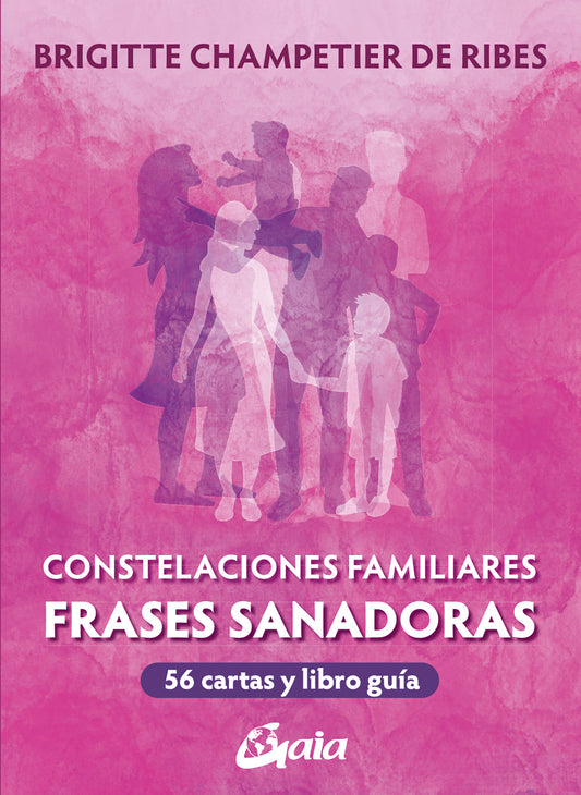 Constelaciones Familiares, Frases Sanadoras