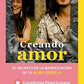 Creando amor - Covadonga Pérez - Lozana
