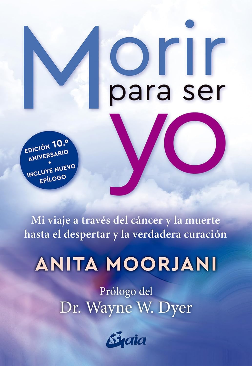 Morir para ser yo - Anita Moorjani