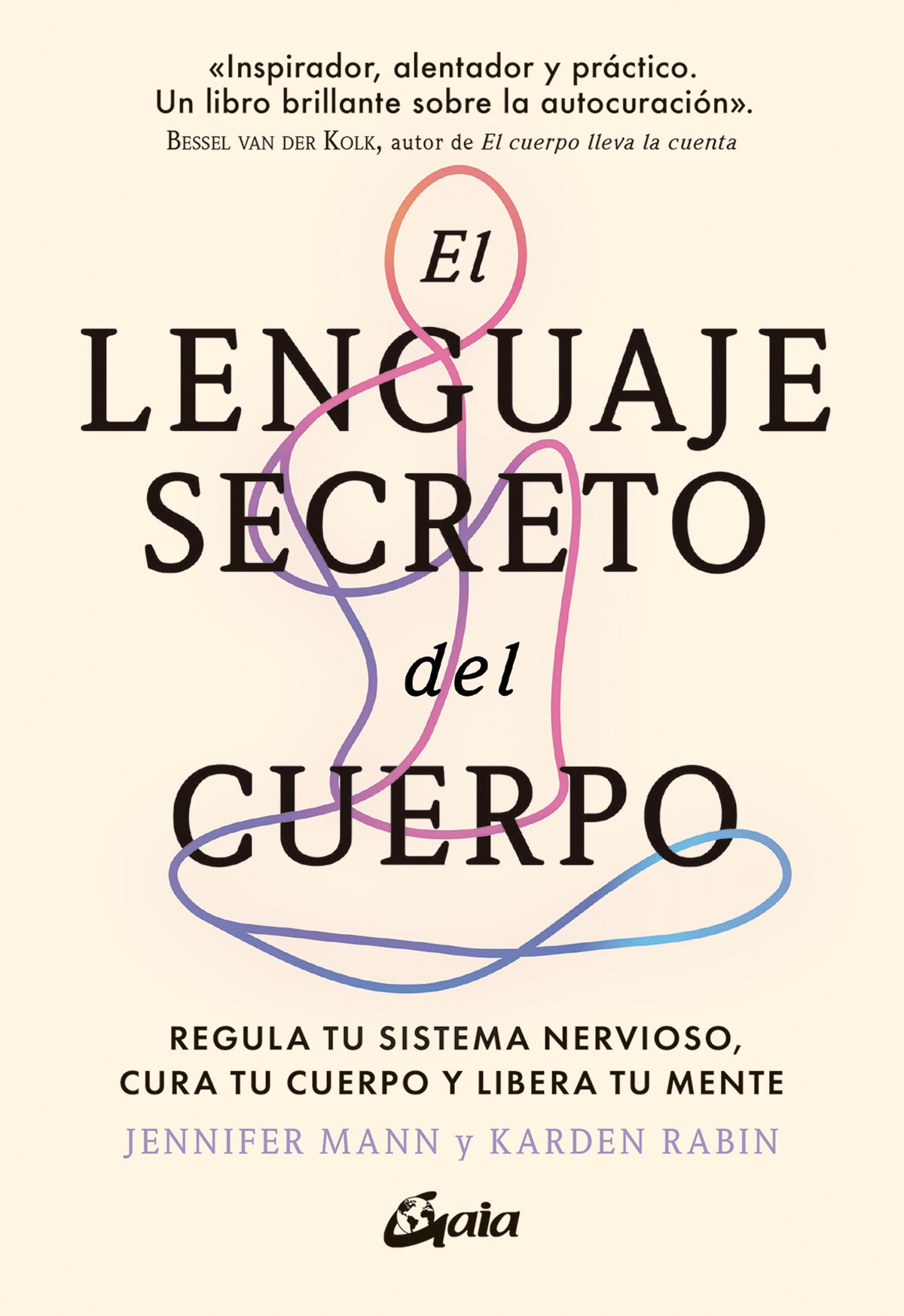 El lenguaje secreto del cuerpo - Jennifer Mann y Karden Rabin