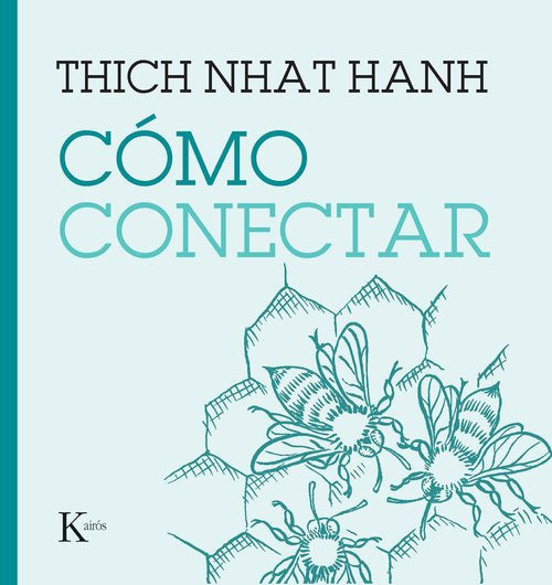 Cómo conectar - Thich Nhat Hanh