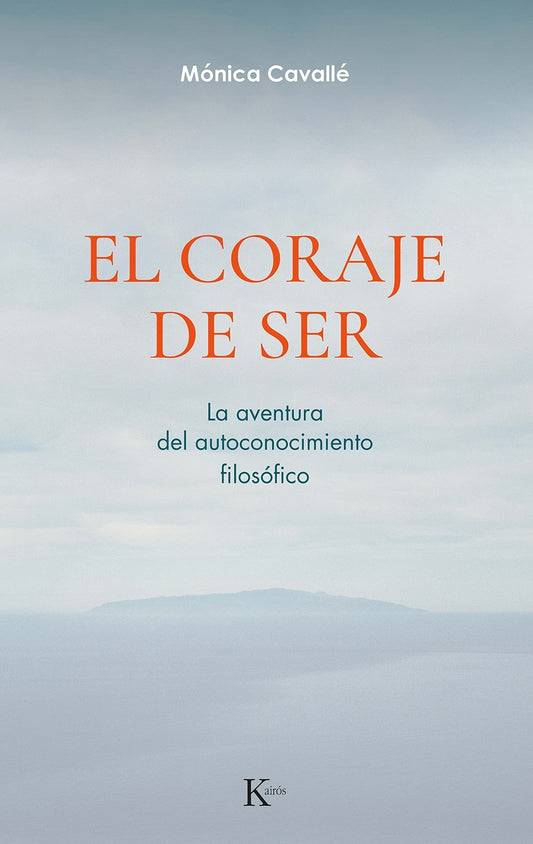 El coraje de ser - Mónica Cavallé