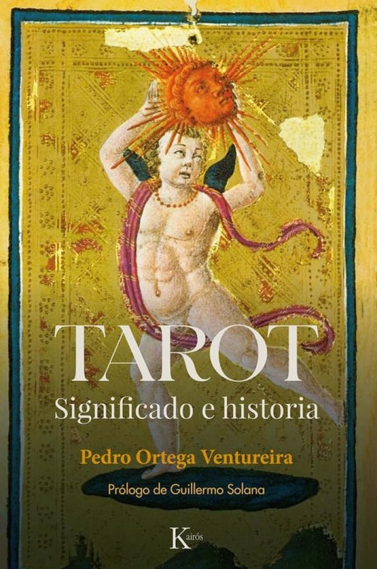 Tarot: Significado e Historia - Pedro Ortega Ventureira