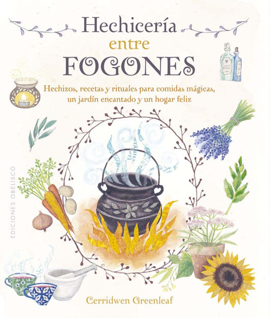 Hechicería entre fogones -  Cerridwen Greenleaf