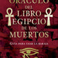 Oráculo del libro egipcio de los muertos - Marie Bruce