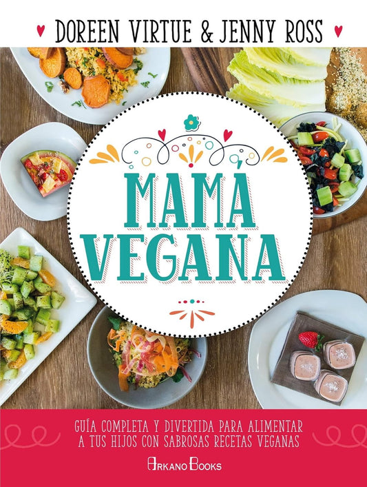 Mama vegana - Jenny Ross, Doreen Virtue