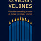 Rituales secretos con velas y velones - José Luis Nuag y Lydia Shammy