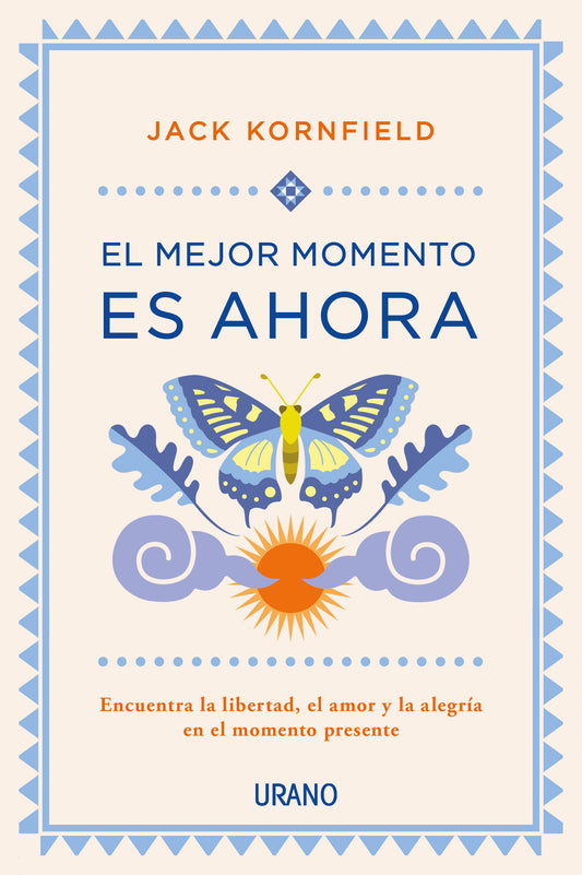 El mejor momento es ahora - Jack Kornfield