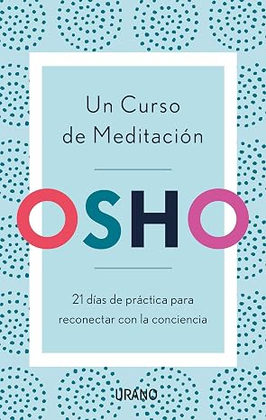 Un curso de meditación Osho