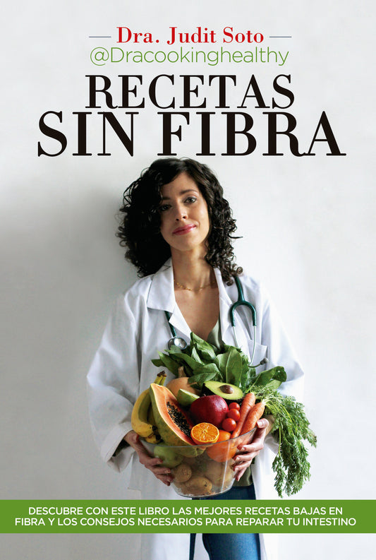 Recetas sin fibra - Dra. Judit Soto