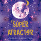 Súper Atractor - Gabrielle Bernstein