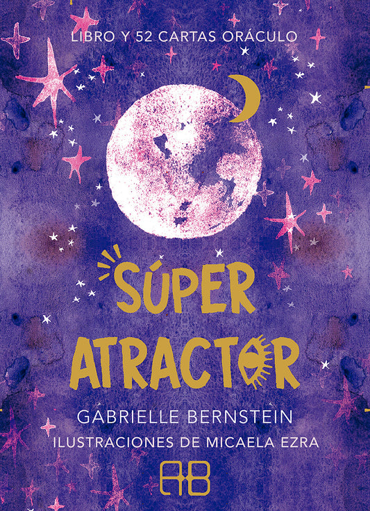 Súper Atractor - Gabrielle Bernstein