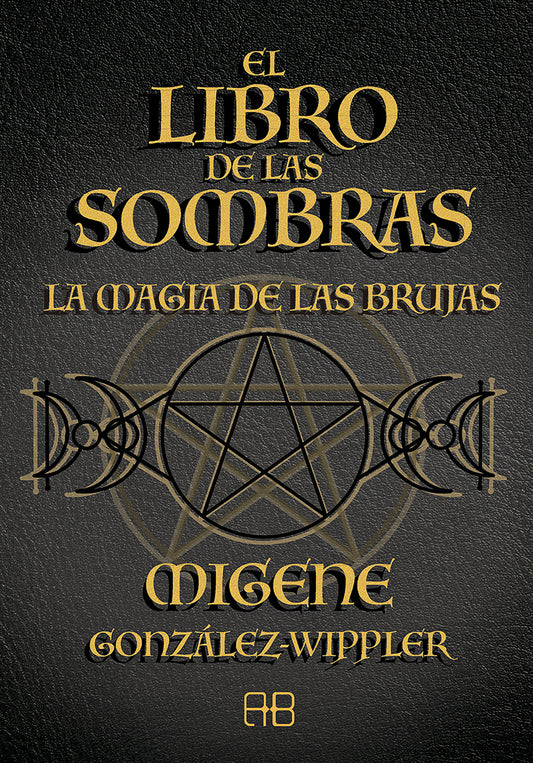 El libro de las sombras - Migene González-Wippler