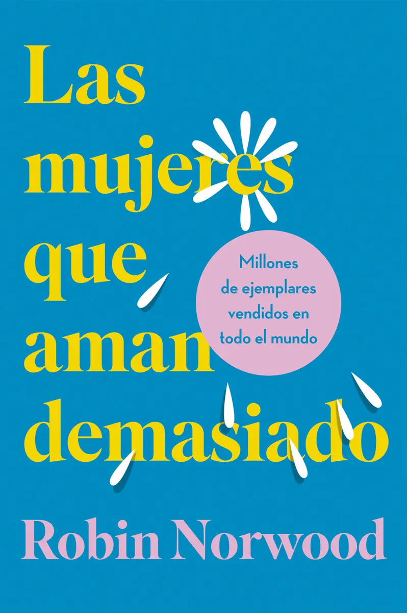 Las mujeres que aman demasiado