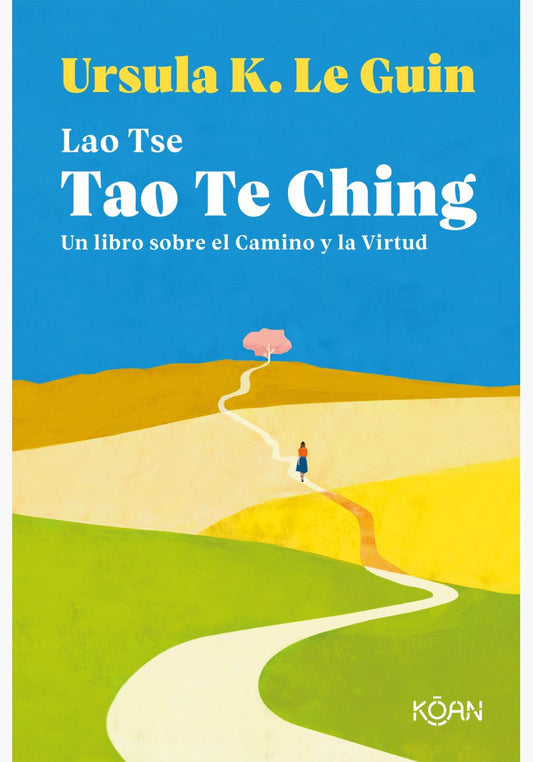 Tao Te Ching - Ursula K. Le Guin