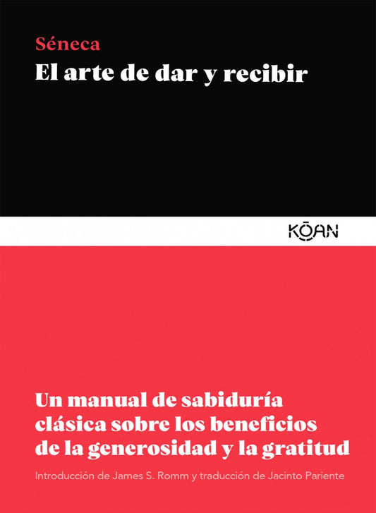 El arte de dar y recibir - Séneca