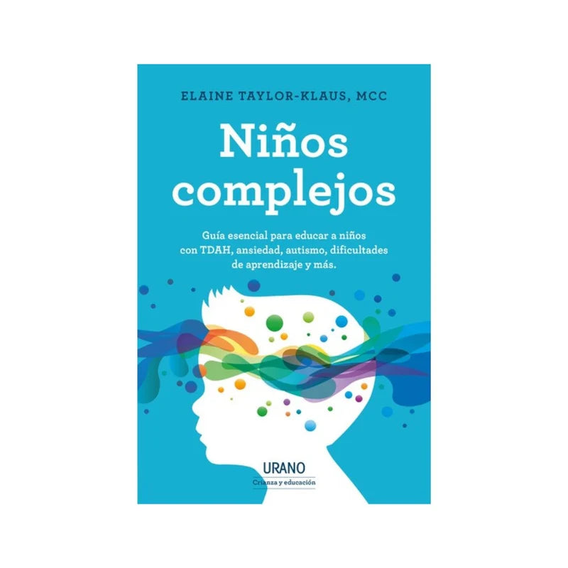 Niños Complejos - Elaine Taylor-Klaus