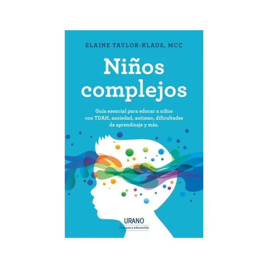 Niños Complejos - Elaine Taylor-Klaus