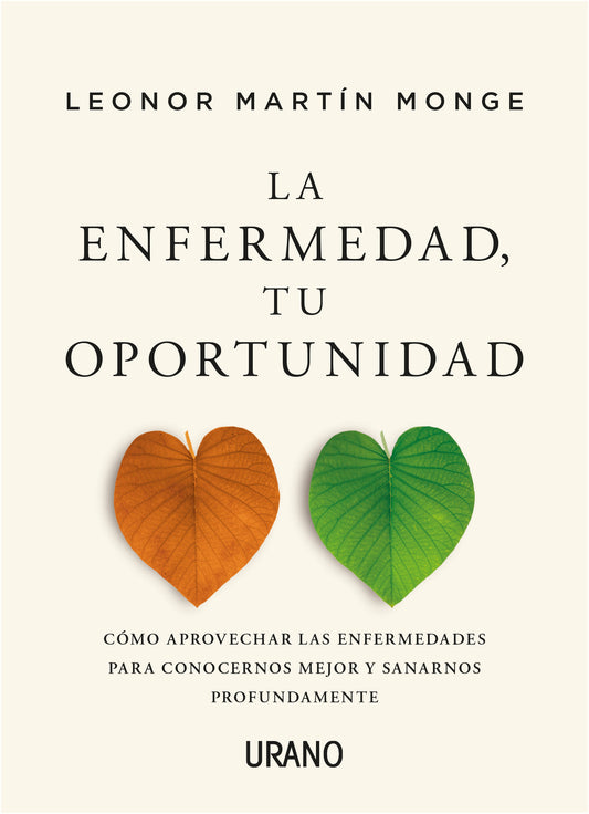 La enfermedad, tu oportunidad - Leonor Martín Monge