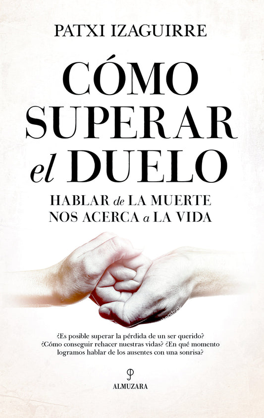 Cómo superar el duelo - Patxi Izaguirre