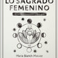 Lo sagrado femenino - Maria Blanch Matute