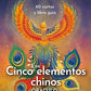 Los cinco elementos chinos - Vicki Iskandar