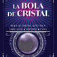 La Bola de Cristal - Kit Premium