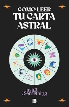 Cómo Leer tu Carta Astral  - Astrosomething