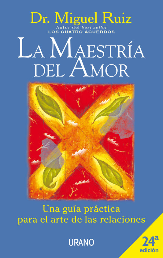 La maestría del amor - Dr. Miguel Ruiz
