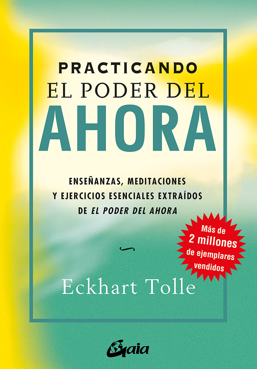 Practicando el poder del ahora - Eckhart Tolle