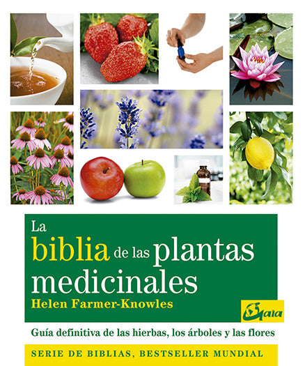 La biblia de las plantas medicinales - Helen Farmer-Knowles