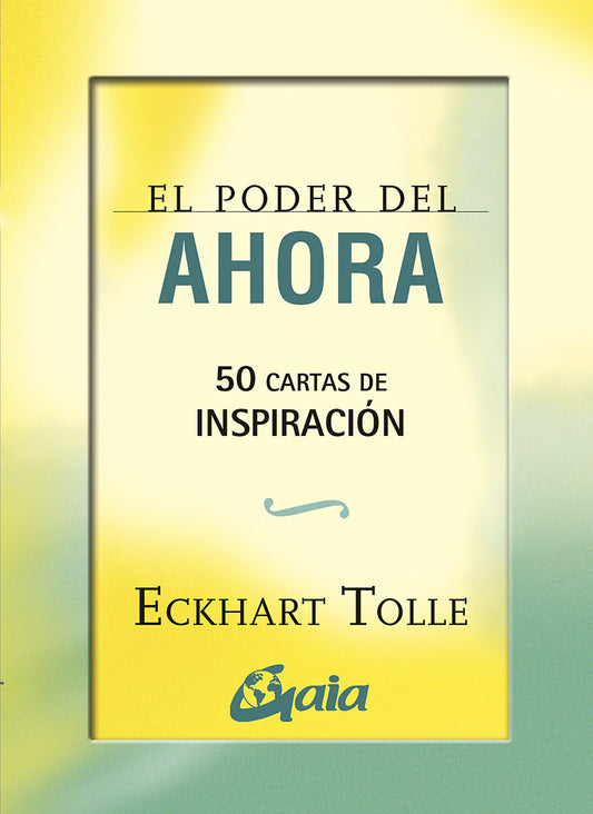 El poder del ahora - 50 cartas de inspiración - Eckhart Tolle