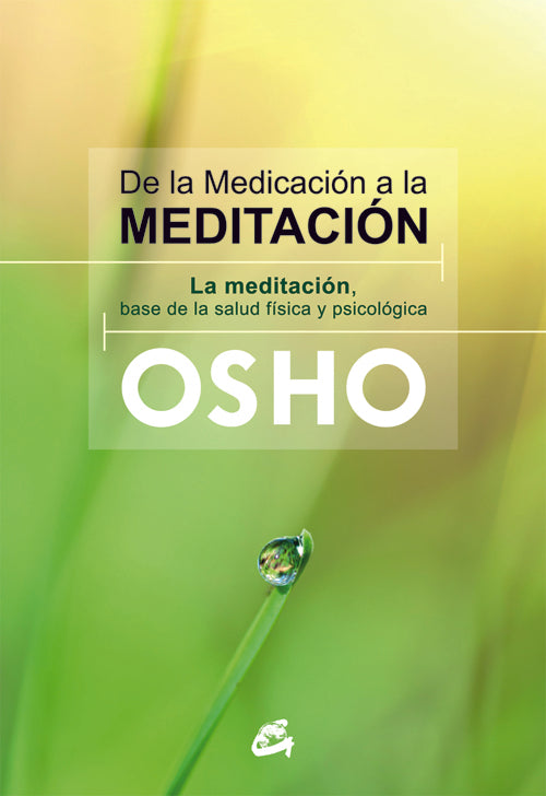De la medicación a la meditación - Osho