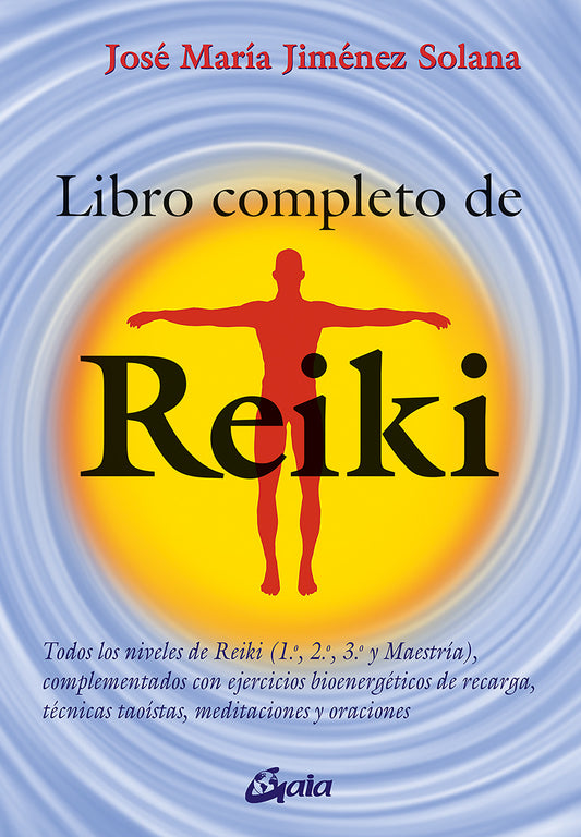 Libro completo de reiki - José María Jiménez Solana