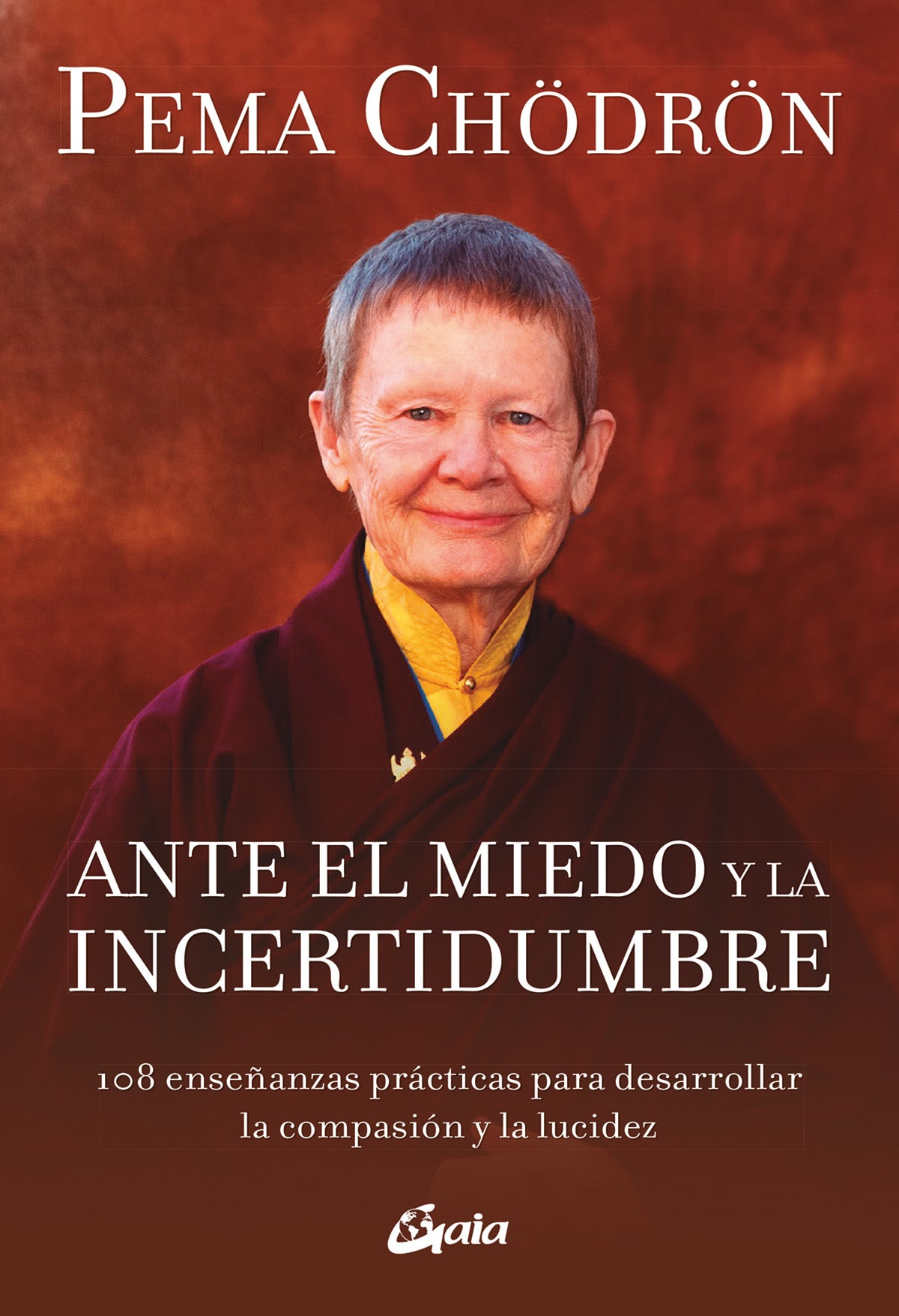 Ante el miedo y la incertidumbre - Pema Chodron