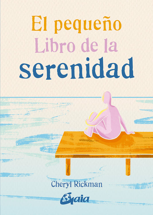 El pequeño libro de la serenidad - Cheryl Rickman