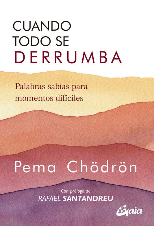 Cuando todo se derrumba (N.E) - Pema Chödrön