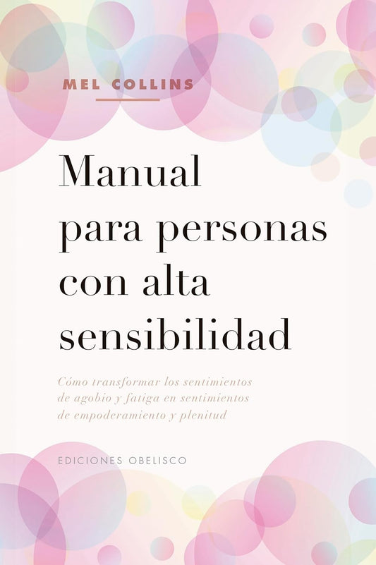 Manual para personas con alta sensibilidad - Mel Collins