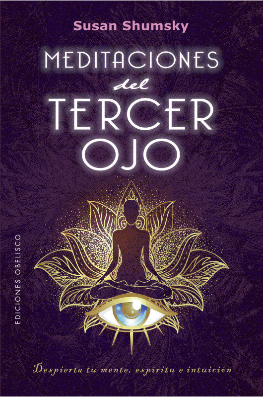 Meditaciones del tercer ojo - Susan Shumsky