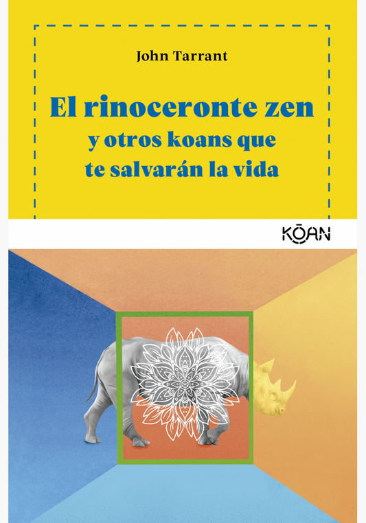 El rinoceronte zen - John Tarrant