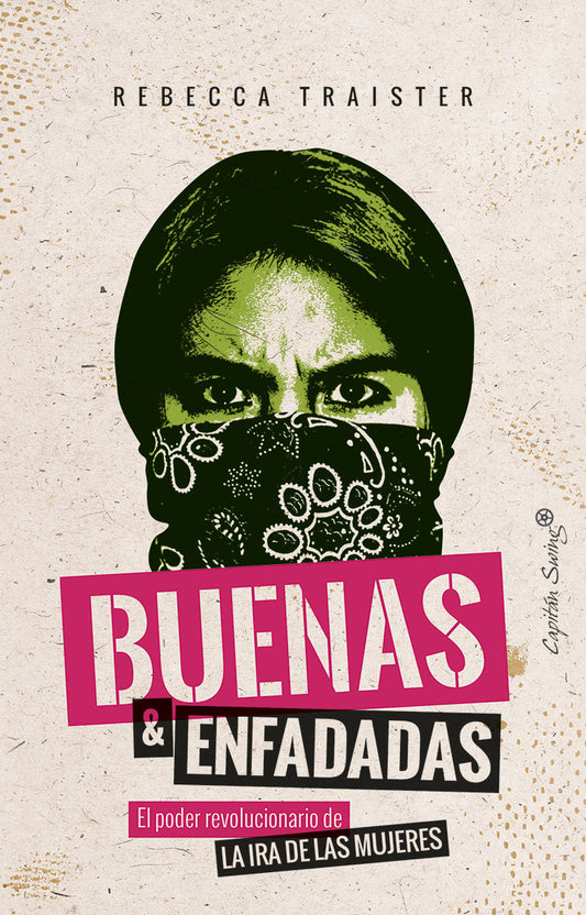 Buenas y enfadadas - Rebecca Traister