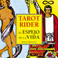 Tarot Rider, El espejo de la vida