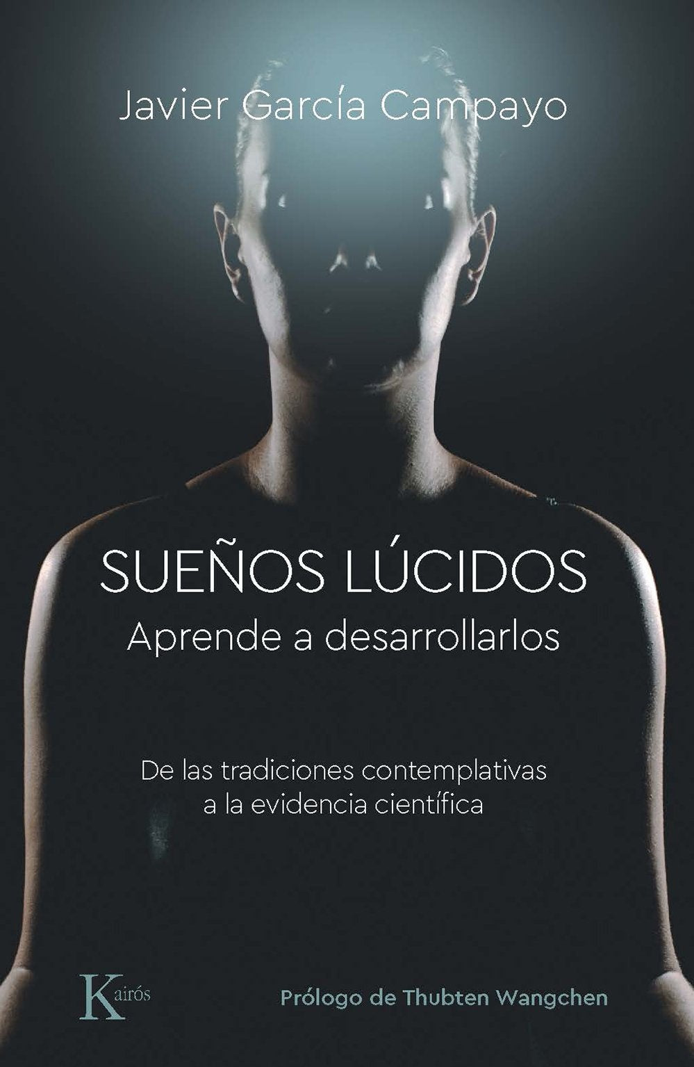 Sueños lúcidos - Javier García Campayo