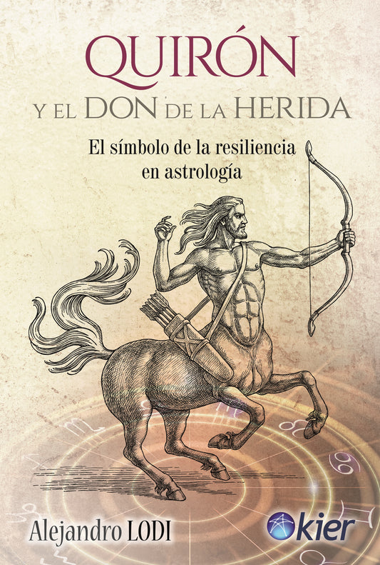 Quirón y el Don de la herida - Alejandro Lodi