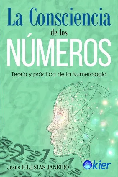 La Consciencia De Los Numeros - Jesus Iglesias Janeiro